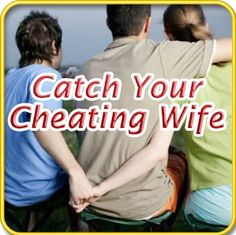 catch your cheating wife